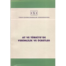 At ve Türkiye'de Verimlilik ve Ücretler