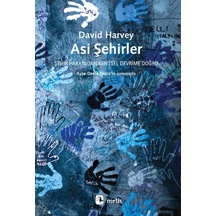 Asi Şehirler - David Harvey - Metis Yayınları
