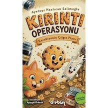 Kırıntı Operasyonu / Ayetnur Nazlıcan Salimoğlu