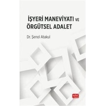 İşyeri Maneviyatı Ve Örgütsel Adalet / Dr. Şenol Atakul
