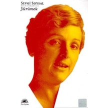Yürümek/Sevgi Soysal Bütün Eserleri - Sevgi Soysal - İletişim Yayınları