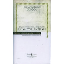 Akşam Toplantıları -  Hasan Ali Yücel Klasikleri -  Nikolay Vasilyeviç Gogol -  İş Bankası Kültür Yayınları