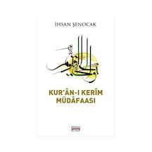 Kur'an -ı Kerim Müdafaası  - İhsan Şenocak  - Hüküm Kitap