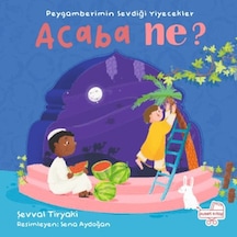 Peygamberimin Sevdiği Yiyecekler Acaba Ne Pencereli Kitap