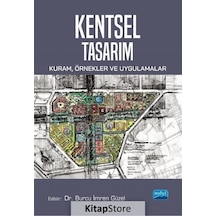 Kentsel Tasarım: Kuram Örnekler ve Uygulamalar - Nobel Akademik Yayıncılık