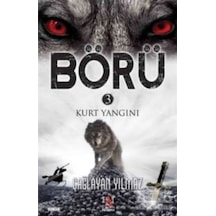 Börü 3 - Kurt Yangını