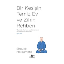Bir Keşişin Temiz Ev ve Zihin Rehberi
