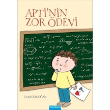 Apti'nin Zor Ödevi - Fatih Erdoğan - Mavi Bulut Yayıncılık