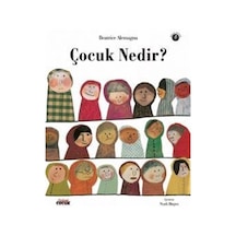 Çocuk Nedir / Beatrice Alemagna