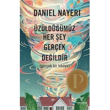Üzüldüğümüz Her Şey Gerçek Değildir - Daniel Nayeri - Theseus Yayınevi
