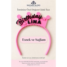 Kişiye Özel İsimli Doğum Günü Taçı Birthday Yazılı Esnek Ve Sağlam Parti Taçı Taç-saç - 942024327 Tüm Yaşlar