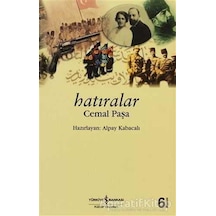 Hatıralar Cemal Paşa - Alpay Kabacalı - İş Bankası Kültür Yayınları