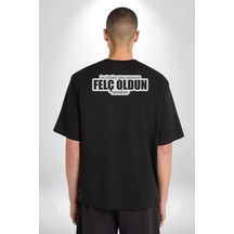 Bu Kadar Geç Yazınca Felç Oldun Sandım Yazılı Pamuklu Unisex Oversize Sırt Dijital Baskılı Siyah T-shirt Siyah