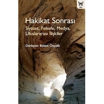 Hakikat Sonrası: Siyaset Bilimi - Medya - Felsefe - Uluslararası İlişkiler- Nika Yayınevi