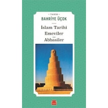 İslam Tarihi - Emeviler Abbasiler - Bahriye Üçok - Kırmızı Kedi
