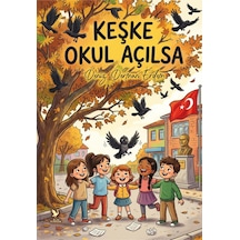 Keşke Okul Açılsa - 881137661