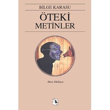 Öteki Metinler - Bilge Karasu - Metis Yayınları