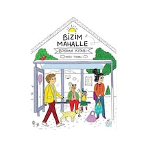 Bizim Mahalle-Boyama Kitabı - Nazlı Tunalı - Pötikare Yayınları