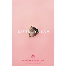 Çifte Yaşam / Karolina Pavlova