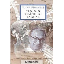 İlhan Usmanbaş Yeninin Peşindeki Bağdar / Evin İlyasoğlu