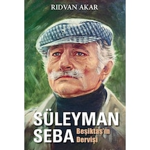 Süleyman Seba - Besiktas'In Dervisi