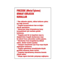 Freezede Dikkat Edilecek Kurallar, İsg Uyarı Levhası