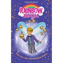 Rainbow Magic: Charles The Coronation Fairy