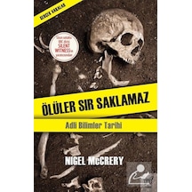 Ölüler Sır Saklamaz - Nigel McCrery - Nika Yayınevi