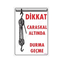 Znv Zenvia Mey İthalat Dikkat Calaskal Altında Durmayın Uyarı Levhası 25x35 Kod:1302 Znv2025 Cmn