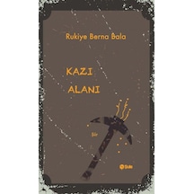 Kazı Alanı / Rukiye Berna Bala