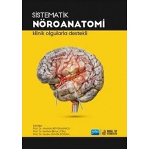 Sistematik Nöroanatomi - Klinik Olgularda Destekli- Nobel Tıp Kitabevleri