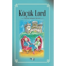 Küçük Lord - Frances Hodgson Burnett - Fark Çocuk