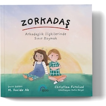 Zorkadaş - Arkadaşlık İlişkilerinde Sınır Koymak