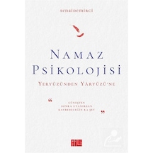 Namaz Psikolojisi / Senai Demirci