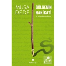 Gölgenin Hakikati / Musa  Dede