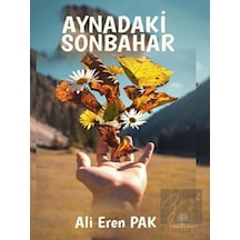 Aynadaki Sonbahar - Ali Eren Pak - Platanus Publishing