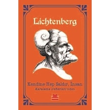 Kendine Hep Saldır İnsan - Georg Christoph Lichtenberg - Kırmızı Kedi