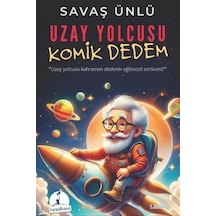 Uzay Yolcusu Komik Dedem / Savaş Ünlü
