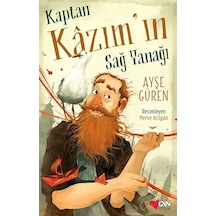 Kaptan Kazımın Sağ Yanağı - Ayşe Güren - Can Çocuk Yayınları