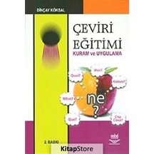 Çeviri Eğitimi Kuram ve Uygulama - Dinçay Köksal - Nobel Akademik Yayıncılık