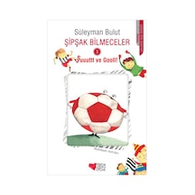 Şipşak Bilmeceler 3 - Şuuuut ve Goooolll! - Süleyman Bulut - Can Çocuk Yayınları