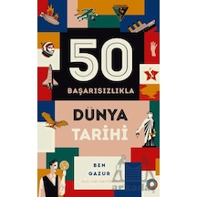 50 Başarısızlıkla Dünya Tarihi Orenda