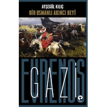 Bir Osmanlı Akıncı Beyi Gazi Evrenos Bey - Yqbx-772856