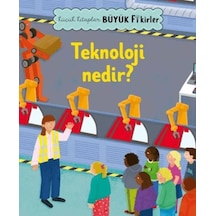 Küçük Kitaplar Büyük Fikirler: Teknoloji Nedir - Yqbx-674248