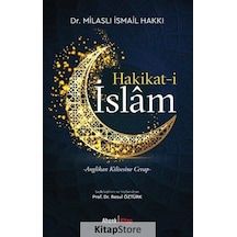 Hakikat-i İslam: Anglikan Kilisesine Cevap - Milaslı İsmail Hakkı - Ahenk Kitap