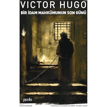 Bir İdam Mahkumunun Son Günü / Vıctor Hugo