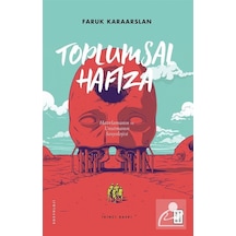 Toplumsal Hafıza / Faruk Karaaslan