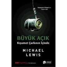 Büyük Açık Kıyamet Çarkının İçinde Michael Lewis