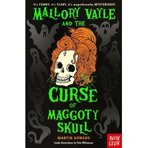 Mallory Vayle And The Curse Of Maggoty Skull