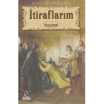 İtiraflarım - Lev Nikolayeviç Tolstoy - Anonim Yayınları